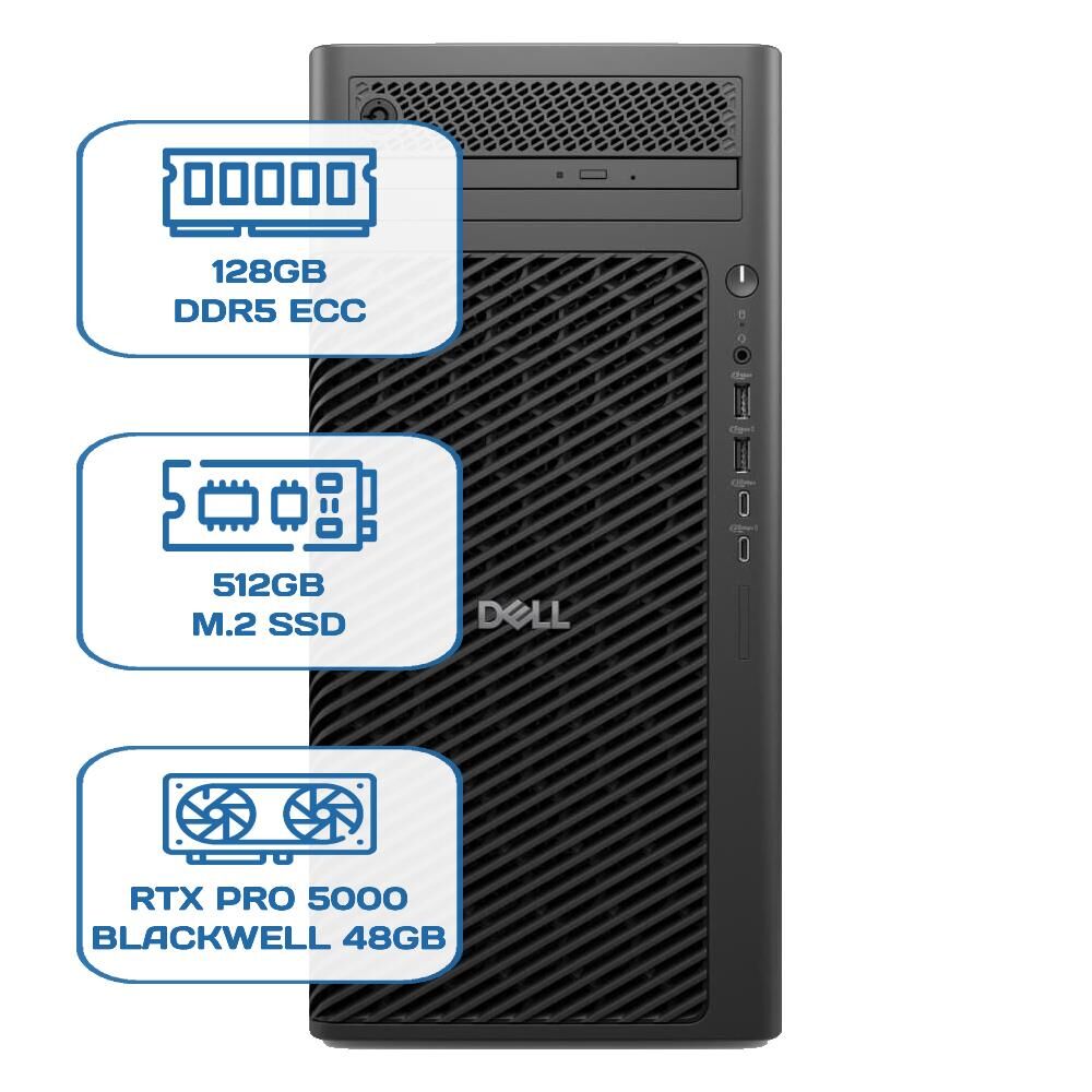 DELL PRO MAX TOWER T2 CORE ULTRA 9 285K 128GB ECC RAM 512GB M.2 SSD RTX PRO 5000 Blackwell 48 GB W11P WS